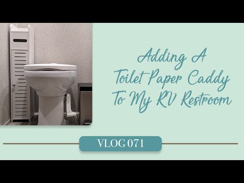 Adding A Toilet Paper Caddy To My RV Restroom