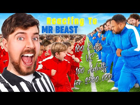 Reacting To Mr Beast | 100 Kids Vs 100 Adults For $500,000