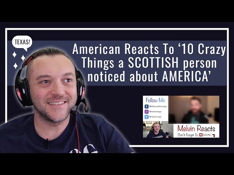 American Reacts To 10 Crazy Things a SCOTTISH person noticed about AMERICA