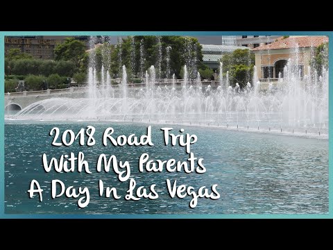 2018 Road Trip With My Parents A Day In Las Vegas