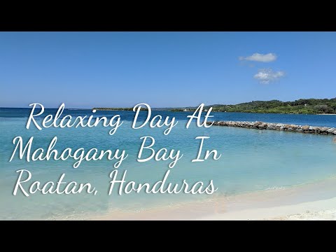 Relaxing Day At Mahogany Bay In Roatan Honduras