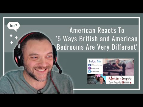 American Reacts To ‘5 Ways British and American Bedrooms Are Very Different’