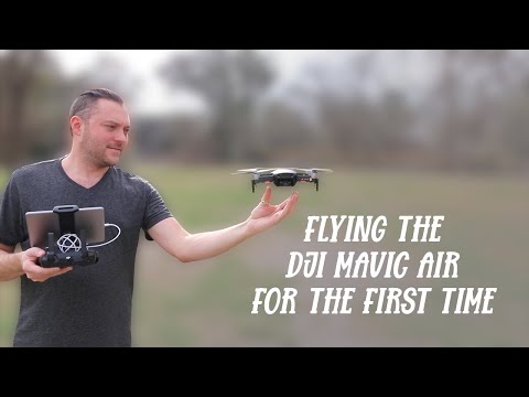 Flying The DJI Mavic Air For The First Time