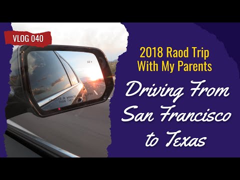 2018 Road Trip With My Parents San Francisco to Texas