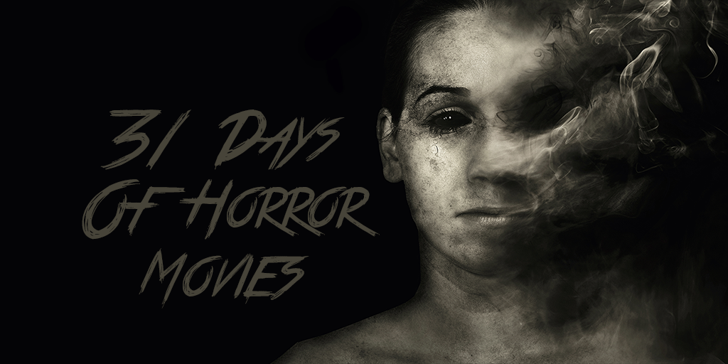 31 Days of Horror Movies TW