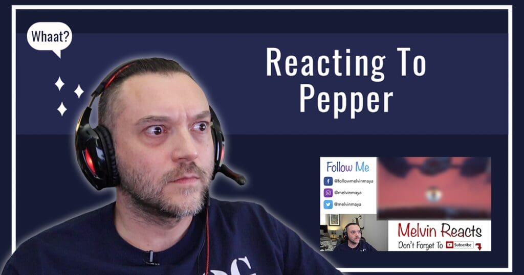 Reacting To Pepper
