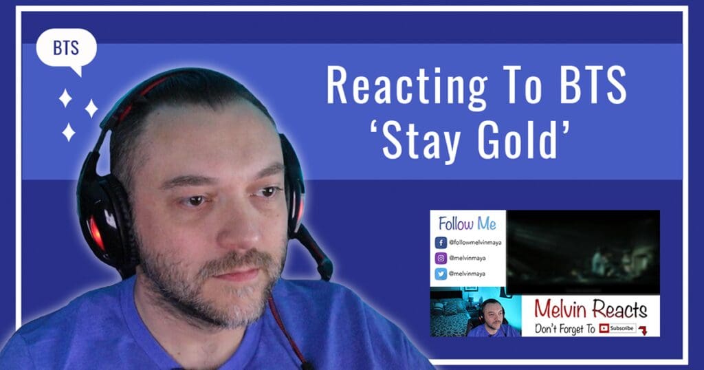 Reacting To BTS ‘Stay Gold’