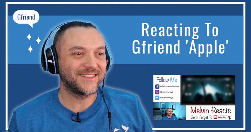 Reacting to Gfriend ‘Apple’