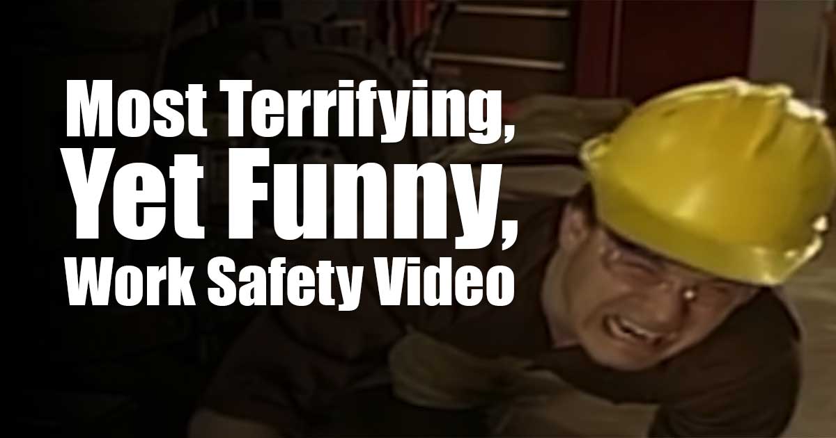 Most Terrifying, Yet Funny, Work Safety Video
