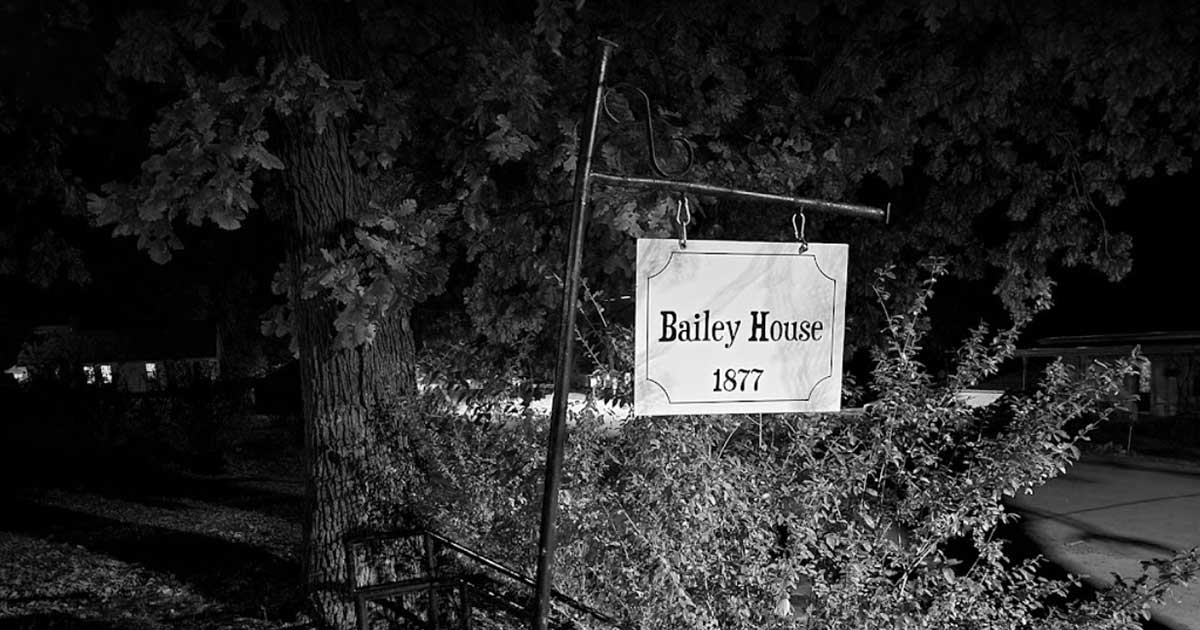 Bailey House Has a Long History of Paranormal Activity Melvin Maya